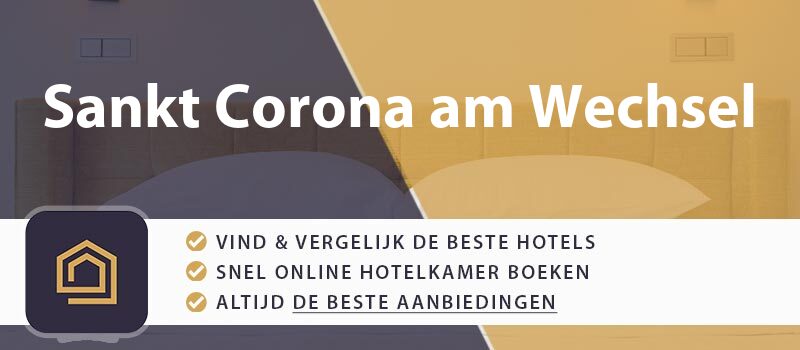 hotel-boeken-sankt-corona-am-wechsel-oostenrijk