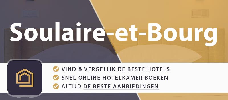 hotel-boeken-soulaire-et-bourg-frankrijk