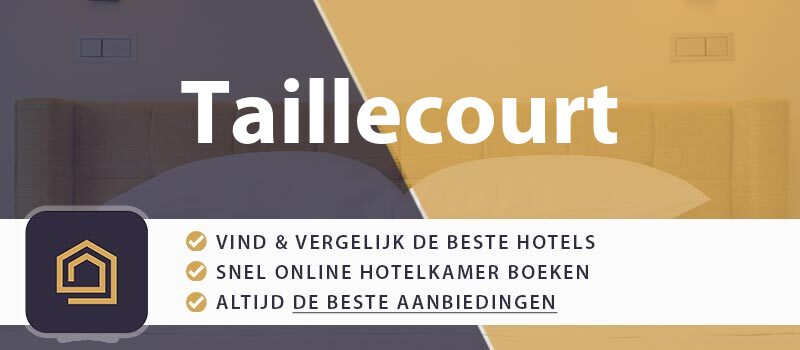 hotel-boeken-taillecourt-frankrijk