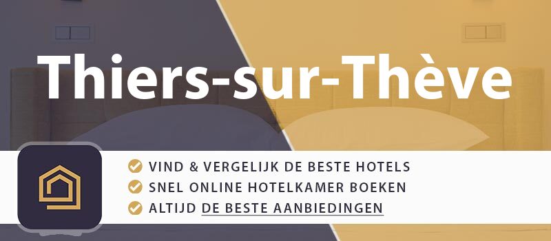 hotel-boeken-thiers-sur-theve-frankrijk