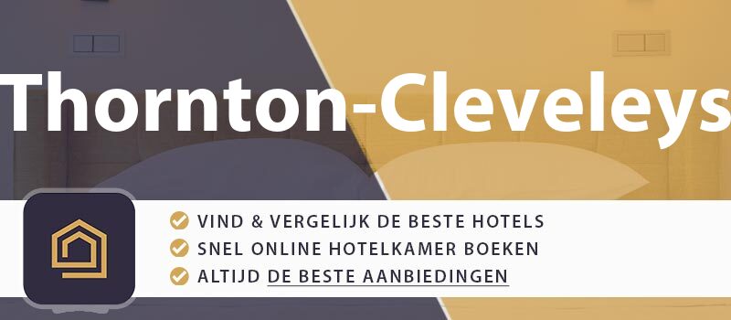 hotel-boeken-thornton-cleveleys-groot-brittannie