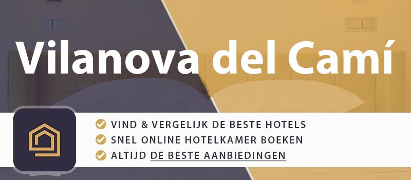 hotel-boeken-vilanova-del-cami-spanje