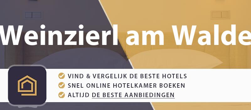 hotel-boeken-weinzierl-am-walde-oostenrijk