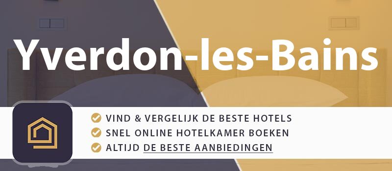 hotel-boeken-yverdon-les-bains-zwitserland